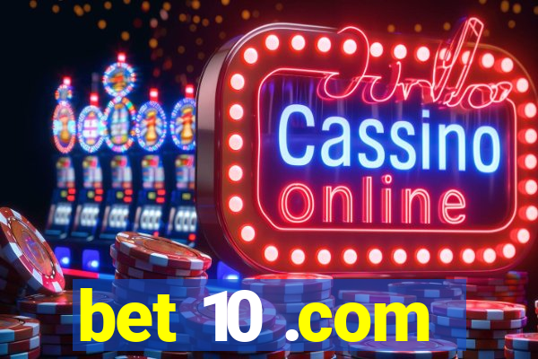 bet 10 .com